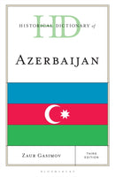 Historical Dictionary of Azerbaijan-9798216197133