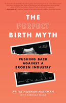 Perfect Birth Myth
