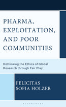 Pharma, Exploitation, and Poor Communities