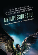 My Impossible Soul : The Metamodern Music of Sufjan Stevens-9798216365549