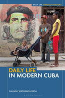 Daily Life in Modern Cuba