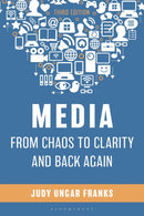 Media from Chaos to Clarity and Back Again-9798216367376