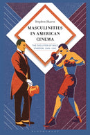 Masculinities in American Cinema
