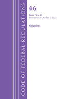 Code of Federal Regulations, Title 46 Shipping 70-89, Revised as of October 1, 2025