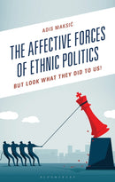 Affective Forces of Ethnic Politics
