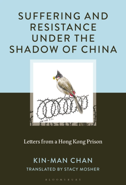Suffering and Resistance under the Shadow of China