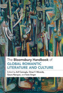 The Bloomsbury Handbook of Global Romantic Literature and Culture