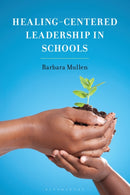 Healing-Centered Leadership in Schools