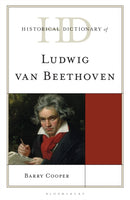 Historical Dictionary of Ludwig van Beethoven