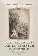 Women and Work in the Eighteenth-century Francosphere