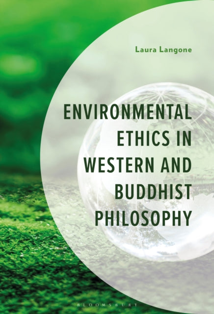 Environmental Ethics in Western and Buddhist Philosophy