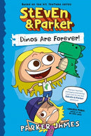 StEvEn and Parker: Dinos Are Forever!-9798217026456