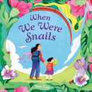 When We Were Snails-9798217028283