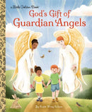 God''s Gift of Guardian Angels