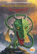 What Do We Know About Dragons?-9798217050345