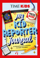 TIME for Kids: My Kid Reporter Journal : An Interactive Book of Prompts for Junior Journalists-9798217052073