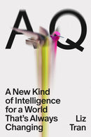 AQ : A New Kind of Intelligence for a World That's Always Changing-9798217086641