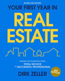 Your First Year in Real Estate, 3rd Edition : Making the Transition from Total Novice to Successful Professional-9798217086733