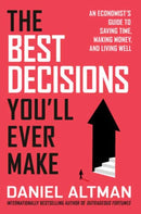 The Best Decisions You''ll Ever Make