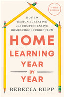 Home Learning Year by Year, Third Edition