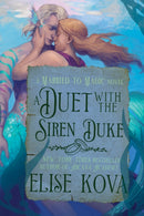 A Duet with the Siren Duke