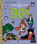 My Little Golden Book About the ''90s