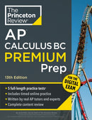 Princeton Review AP Calculus BC Premium Prep, 13th Edition