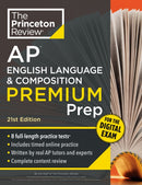 Princeton Review AP English Language & Composition Premium Prep, 21st Edition