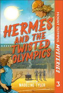 Mount Olympus Mysteries Hermes and the Twisted Olympics