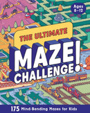 The Ultimate Maze Challenge! : 175 Mind-Bending Mazes for Kids (Hours of Fun, Screen-Free Activities)-9798217150854