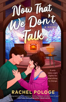 Now That We Don''t Talk