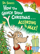 Dr. Seuss''s How the Grinch Stole Christmas...According to Max!