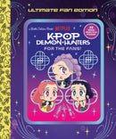 For the Fans!: Ultimate Fan Edition Little Golden Book (KPop Demon Hunters)