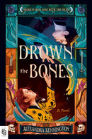 Drown the Bones