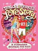 Taylor and Travis''s Love Story: A Teamwork Journal for Kids