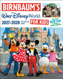 Birnbaum''s 2027-2028 Walt Disney World for Kids