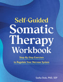 Self-Guided Somatic Therapy Workbook