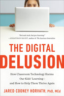 The Digital Delusion