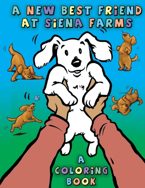A New Best Friend at Siena Farms : A Coloring Book-9798218049751
