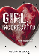 Girl, Incorrupted : a love-horror story-9798218187347