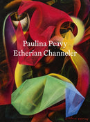Paulina Peavy: Etherian Channeler-9798218215095
