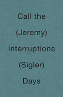 Call the Interruptions Days