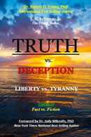 TRUTH vs. DECEPTION - Liberty vs. Tyranny : Covid-19, Fact vs. Fiction-9798218952570