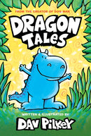 Dragon Tales (A Friend for Dragon, Dragon Gets By, and Dragon''s Fat Cat): From the Creator of Dog Man