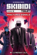 Fractured Signals (Skibidi Original Novel