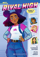 Avery''s Story: A NEXT Novel (Rival High