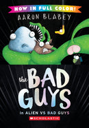 The Bad Guys in Alien vs Bad Guys (The Bad Guys