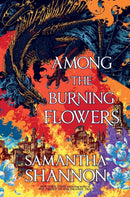 The Among the Burning Flowers