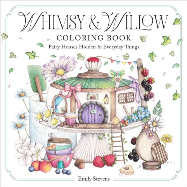 Whimsy & Willow Coloring Book