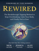 Rewired : The Breakthrough Tapping Method to Stop Overthinking, Calm Your Body, and Finally Feel at Ease-9798318602597